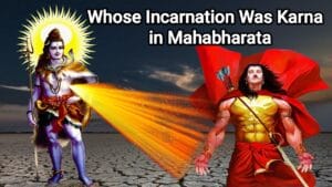 Whose Incarnation Was Karna in Mahabharata