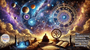 The Connection Between Astronomy and Vedic Astrology